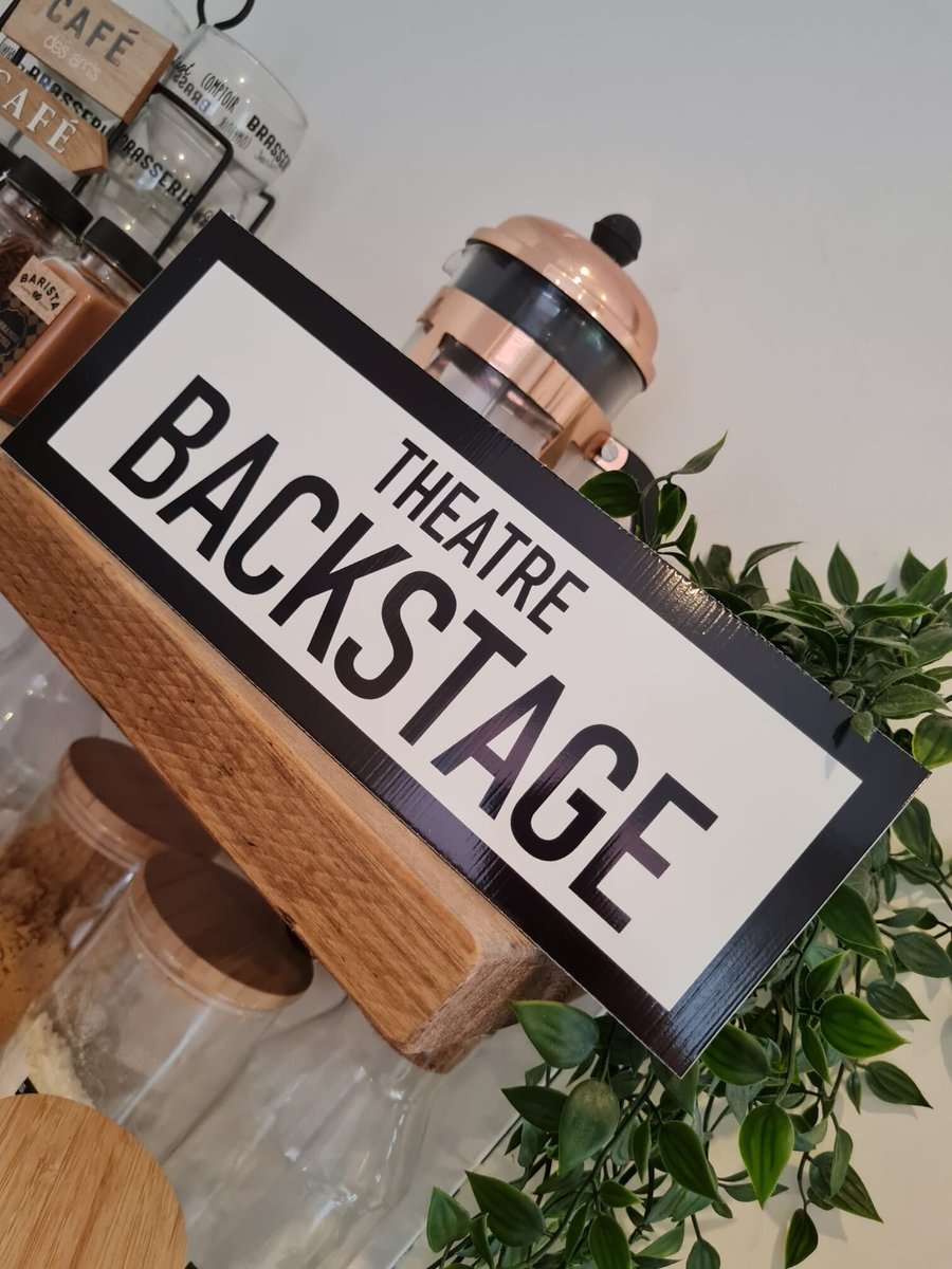 Theatre BackStage Sign Gift for Theatre Goers Actors, Techies, Stage Manager, Musical, Play, Pantomime Gift Idea Dressing Room Prop Actress