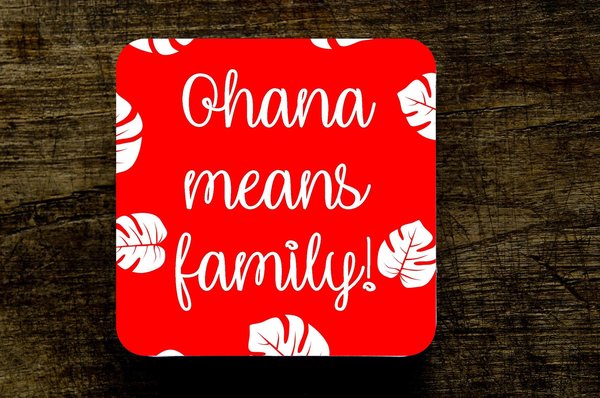 Ohana Means Family Coaster For Beer, Brew, Coffee, Tea! Perfect For Hawaiian, Fairytale Wedding Favours, Favor, Centrepiece Gift Gin Wine