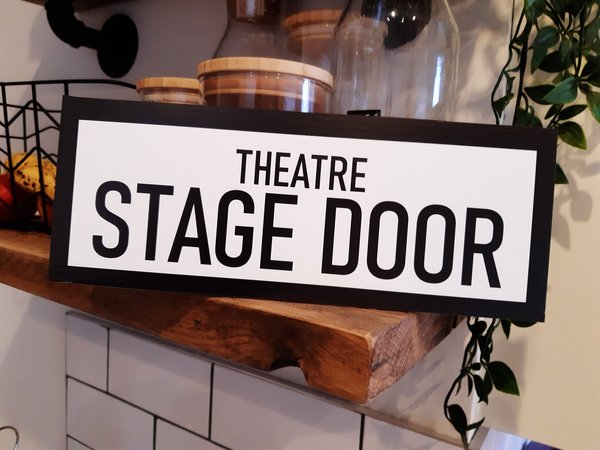 Theatre Stage Door Sign Gift for Theatre Goers Actors, Techies, Stage Manager, Musical, Play, Pantomime Gift Idea Dressing Room Prop Actress